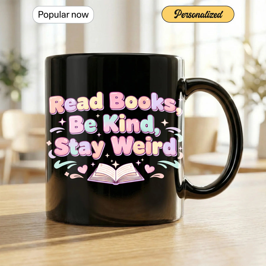 Motivational Read Books Be Kind Stay Weird - Gift Mug - Faith In My Bag is a brand operated by Gemini Clothing LLC