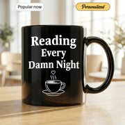 Reading Every Damn Night - Personalized Gift Mug - Faith In My Bag is a brand operated by Gemini Clothing LLC