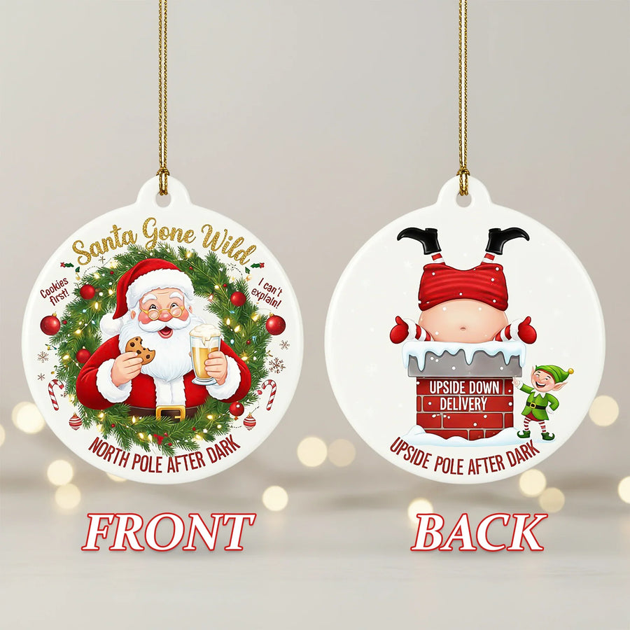 Santa Gone Wild - Christmas Ornament - Faith In My Bag is a brand operated by Gemini Clothing LLC