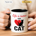 Life is Better with Cat - Gift Mug - Faith In My Bag is a brand operated by Gemini Clothing LLC