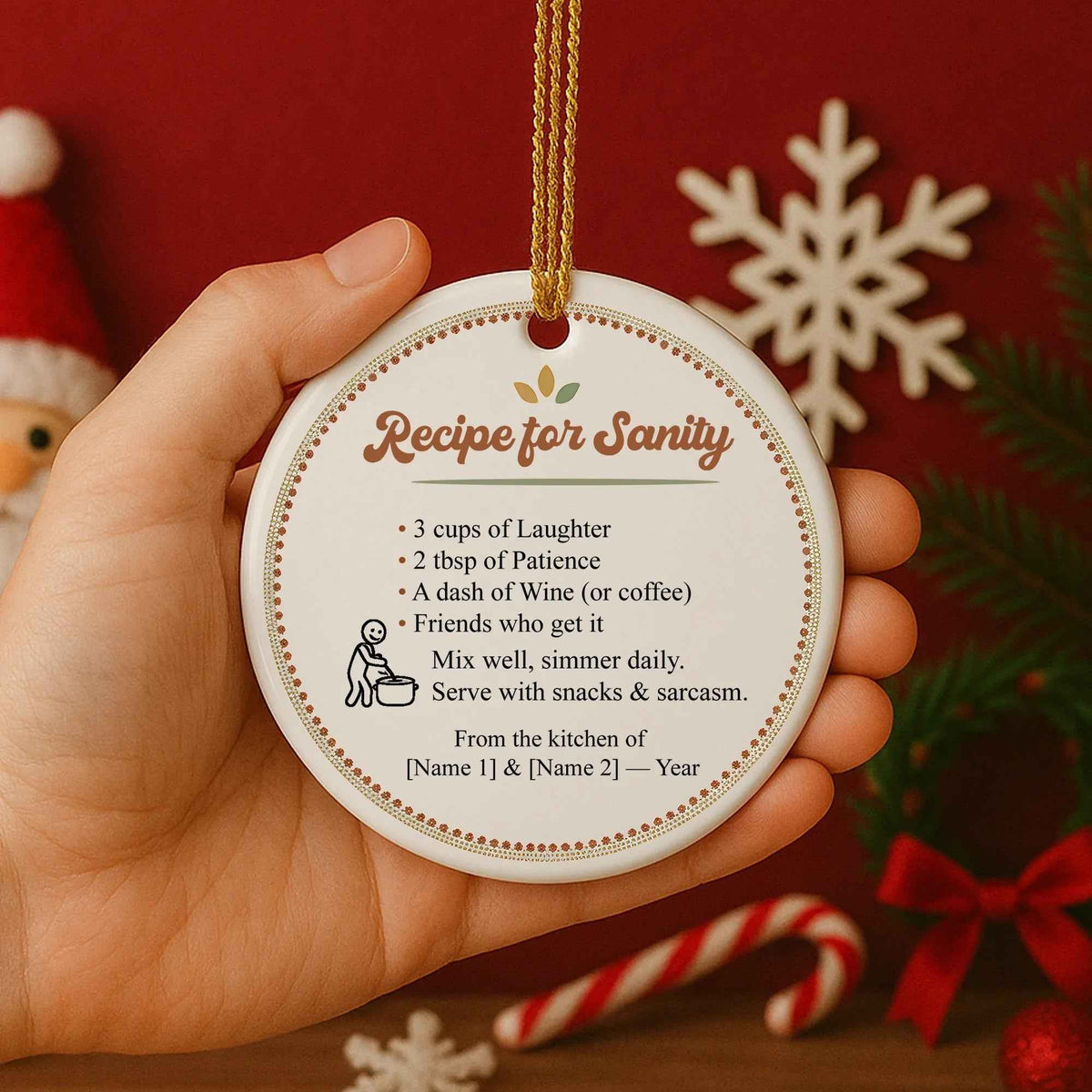 Funny Recipe for Sanity Personalized Christmas Ornament