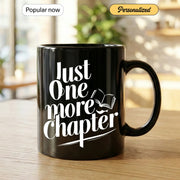 Just One More Chapter - Gift Mug - Mug 126 Copy - Faith In My Bag is a brand operated by Gemini Clothing LLC