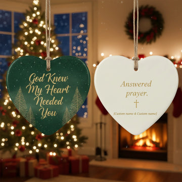 God Knew my Heart Needed You - Personalized Christmas Ornament - Faith In My Bag is a brand operated by Gemini Clothing LLC