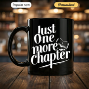 Just One More Chapter - Gift Mug - Mug 126 Copy - Faith In My Bag is a brand operated by Gemini Clothing LLC