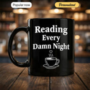 Reading Every Damn Night - Personalized Gift Mug - Faith In My Bag is a brand operated by Gemini Clothing LLC