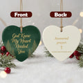 God Knew my Heart Needed You - Personalized Christmas Ornament - Faith In My Bag is a brand operated by Gemini Clothing LLC