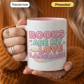 Books Are my Love Language - Gift Mug - Faith In My Bag is a brand operated by Gemini Clothing LLC