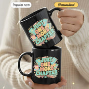 Just One More Chapter - Gift Mug - Faith In My Bag is a brand operated by Gemini Clothing LLC