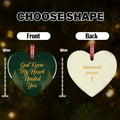 God Knew my Heart Needed You - Personalized Christmas Ornament - Faith In My Bag is a brand operated by Gemini Clothing LLC