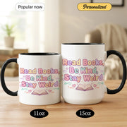 Read Books, Be Kind, Stay Weird - Personalized Gift Mug - Faith In My Bag is a brand operated by Gemini Clothing LLC