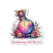 Overflowing with His Love Christian Sticker