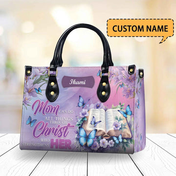 Mom Can Do All Things Through Christ Personalized Christian Handbag