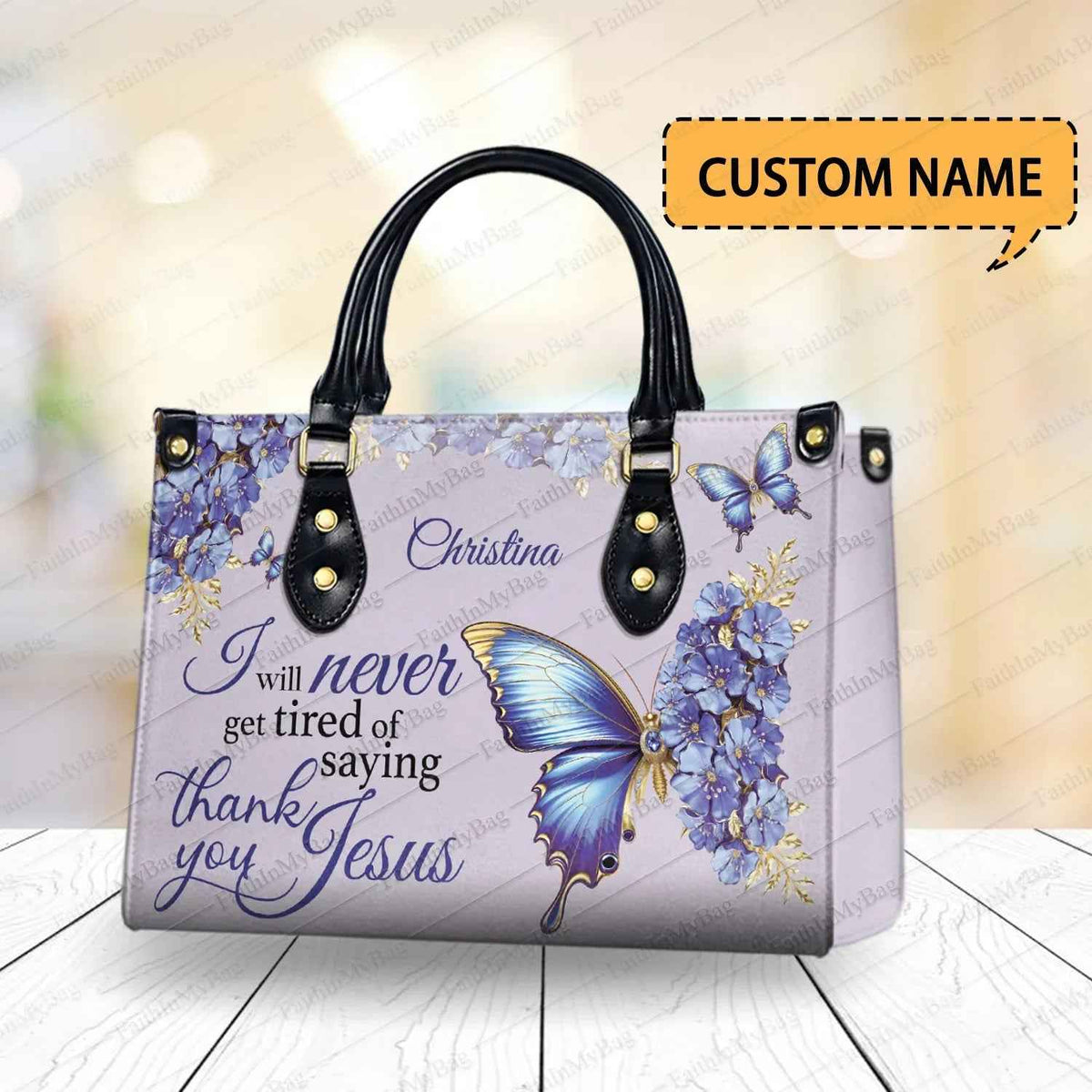 Personalized Christian Handbag - Bags I Will Never Get Tired of Saying Thank You