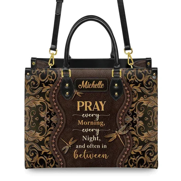 Pray Every Morning Dragonfly - Personalized Christian Handbag - Faith In My Bag is a brand operated by Gemini Clothing LLC
